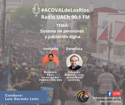 #ACOVALdeLosRíos en Radio UACh: Sistema de Pensiones y Jubilación Digna