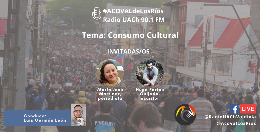 #ACOVALdeLosRíos en Radio UACh: Consumo Cultural